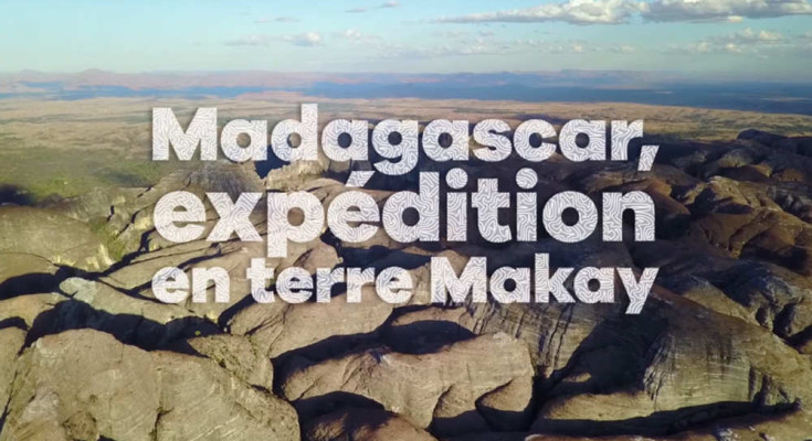 Fim Madagascar, expédition en terre Makay
